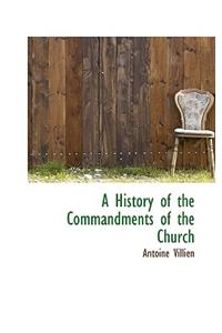 A History of the Commandments of the Church