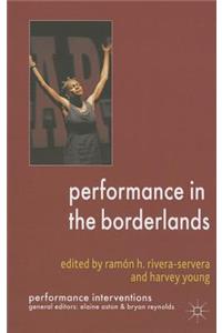 Performance in the Borderlands