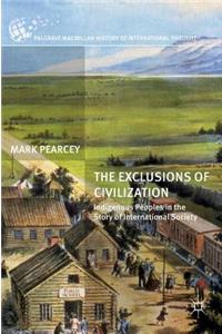 The Exclusions of Civilization