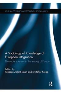 A Sociology of Knowledge of European Integration