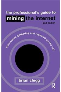 Professional's Guide to Mining the Internet