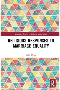 Religious Responses to Marriage Equality