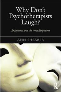 Why Don't Psychotherapists Laugh?