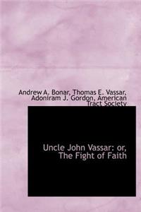 Uncle John Vassar