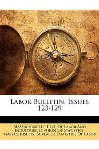 Labor Bulletin, Issues 123-129