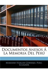 Documentos Anexos Á La Memoria Del Perú