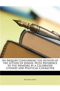 An Inquiry Concerning the Author of the Letters of Junius