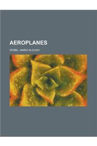 Aeroplanes