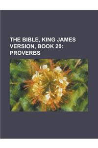 The Bible, King James Version, Book 20