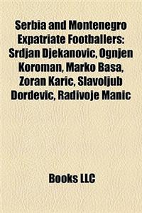 Serbia and Montenegro Expatriate Footballers