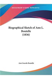 Biographical Sketch of Ann L. Boutelle (1836)