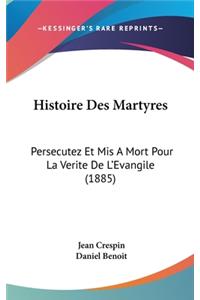 Histoire Des Martyres