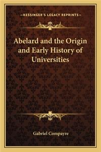 Abelard and the Origin and Early History of Universities