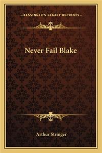 Never Fail Blake