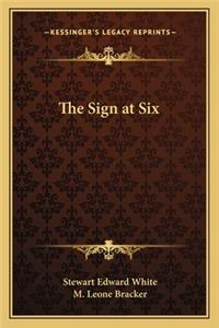 The Sign at Six