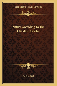 Nature According to the Chaldean Oracles