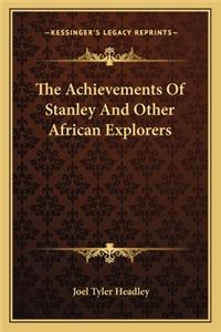 Achievements of Stanley and Other African Explorers