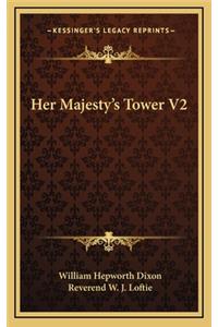 Her Majesty's Tower V2