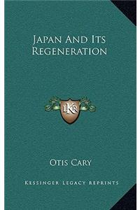Japan and Its Regeneration