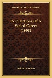 Recollections of a Varied Career (1908)