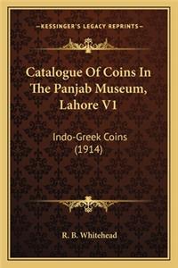 Catalogue of Coins in the Panjab Museum, Lahore V1