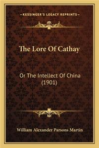 The Lore Of Cathay
