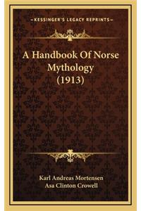 Handbook Of Norse Mythology (1913)