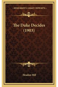 The Duke Decides (1903)