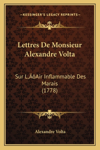 Lettres De Monsieur Alexandre Volta