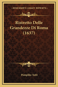 Ristretto Delle Grandezze Di Roma (1637)