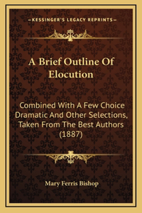 A Brief Outline Of Elocution