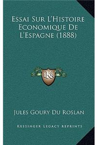 Essai Sur L'Histoire Economique De L'Espagne (1888)