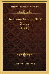 Canadian Settlers' Guide (1860)