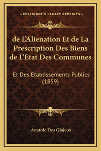 de L'Alienation Et de La Prescription Des Biens de L'Etat Des Communes