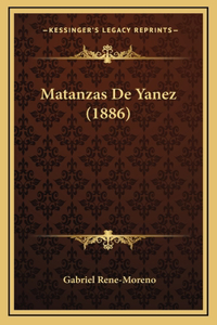 Matanzas de Yanez (1886)