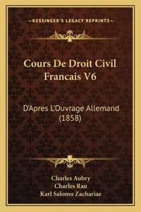 Cours De Droit Civil Francais V6