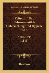 Zeitschrift Fur Nahrungsmittel-Untersuchung Und Hygiene V3-4