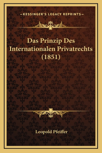 Das Prinzip Des Internationalen Privatrechts (1851)