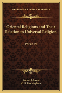 Oriental Religions and Their Relation to Universal Religion