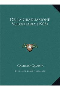 Della Graduazione Volontaria (1903)