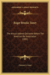 Roger Brooke Taney