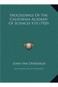 Proceedings Of The California Academy Of Sciences V10 (1920)
