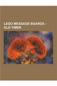 Lego Message Boards - Old Timer