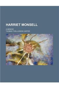 Harriet Monsell; A Memoir