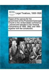 Digest of the Canons for the Government of the Protestant Episcopal Church in the United States of America