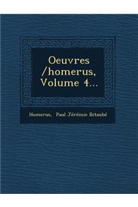 Oeuvres /Homerus, Volume 4...