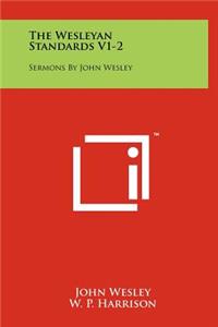 The Wesleyan Standards V1-2