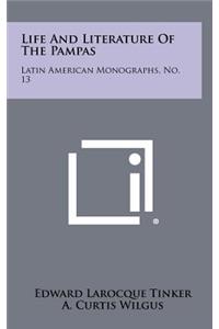 Life and Literature of the Pampas