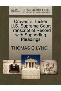 Craven V. Tucker U.S. Supreme Court Transcript of Record with Supporting Pleadings
