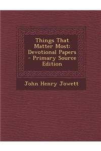 Things That Matter Most